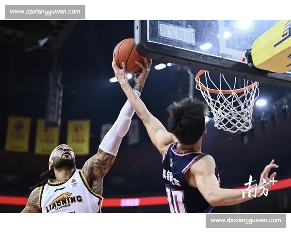 辽宁男篮激战广东巅峰对决上演攻守交锋引爆全国篮球焦点盛大对话